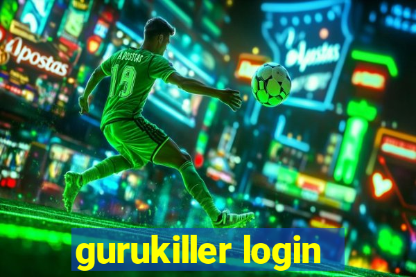 gurukiller login